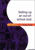 Setting Up an Out-of-School Club (eBook, PDF) Setting Up an Out-of-School Club (eBook, PDF)