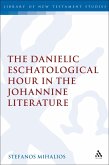 The Danielic Eschatological Hour in the Johannine Literature (eBook, PDF)