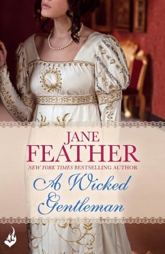 A Wicked Gentleman: Cavendish Square Book 1 (eBook, ePUB) - Feather, Jane