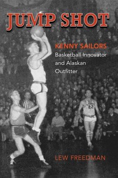 Jump Shot: Kenny Sailors (eBook, ePUB) - Freedman, Lew