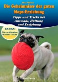 Die Geheimnisse der guten Mops-Erziehung