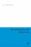 Deconstruction and Democracy (eBook, PDF)