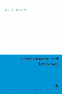 Deconstruction and Democracy (eBook, PDF) - Thomson, Alex