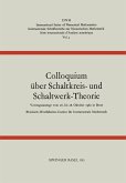 Colloquium über Schaltkreis- und Schaltwerk-Theorie Colloquium über Schaltkreis- und Schaltwerk-Theorie