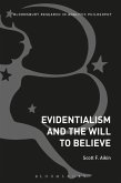 Evidentialism and the Will to Believe (eBook, ePUB)