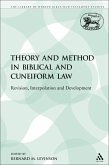 Theory and Method in Biblical and Cuneiform Law (eBook, PDF) Theory and Method in Biblical and Cuneiform Law (eBook, PDF)