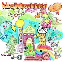 Schloss Worldpeace im Kinderland (eBook, ePUB)