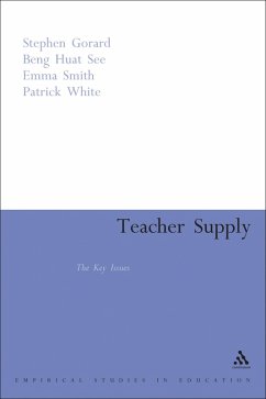 Teacher Supply (eBook, PDF) - Gorard, Stephen; See, Beng Huat; Smith, Emma; White, Patrick