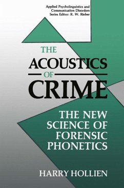 The Acoustics of Crime - Hollien, Harry