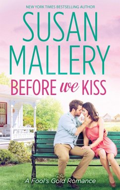 Before We Kiss (A Fool's Gold Novel, Book 14) (eBook, ePUB) - Mallery, Susan