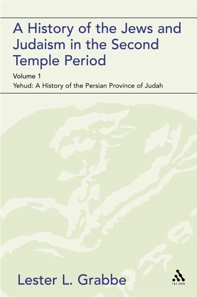 A History of the Jews and Judaism in the Second Temple Period (vol. 1) (eBook, PDF) A History of the Jews and Judaism in the Second Temple Period (vol. 1) (eBook, PDF)