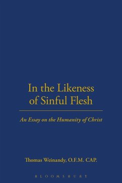 In the Likeness of Sinful Flesh (eBook, PDF) - Weinandy, Thomas