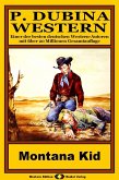 P. Dubina Western, Bd. 21: Montana Kid (eBook, ePUB)