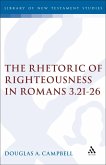 The Rhetoric of Righteousness in Romans 3.21-26 (eBook, PDF)