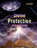 Divine Protection - Part One: Who Were They?! (eBook, ePUB)