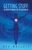 Getting Stuff: Everything is Possible (eBook, ePUB)