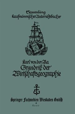 Grundriß der Wirtschaftsgeographie (mit Berücksichtigung der Bürgerkunde) - Aa, Karl von der