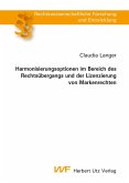 Harmonisierungsoptionen im Bereich des Rechtsübergangs und der Lizenzierung von Markenrechten (eBook, PDF)