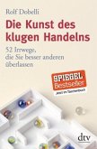 Die Kunst des klugen Handelns