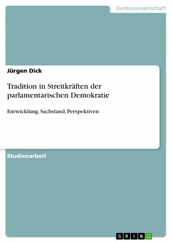 Tradition in Streitkräften der parlamentarischen Demokratie - Dick, Jürgen