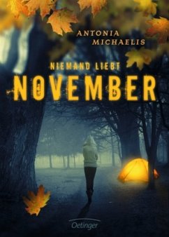 Niemand liebt November - Michaelis, Antonia