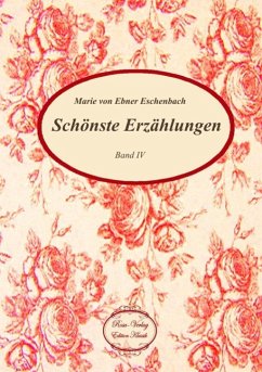 Schönste Erzählungen - Ebner-Eschenbach, Marie von