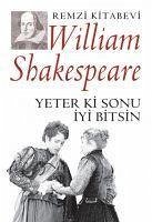 Yeter ki Sonu Iyi Bitsin - Shakespeare, William