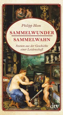 Sammelwunder, Sammelwahn - Blom, Philipp