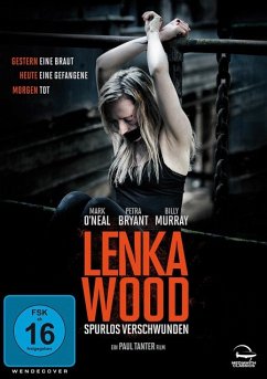 Verschwunden - Albtraum in den Flitterwochen / Lenka Wood - Spurlos verschwunden