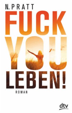 Fuck you Leben! - Pratt, Non