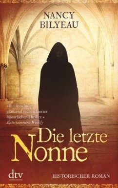 Die letzte Nonne / Joanna Stafford Bd.1 - Bilyeau, Nancy