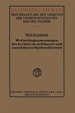 Wellenlängenmessungen des Lichtes im sichtbaren und unsichtbaren Spektralbereich - Eversheim, Paul