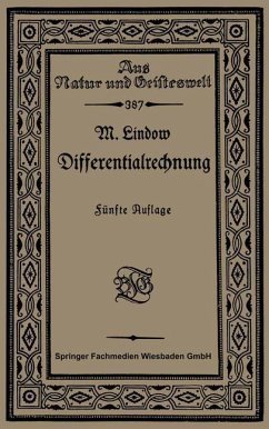 Differentialrechnung unter Berücksichtigung der praktischen Anwendung in der Technik mit zahlreichen Beispielen und Aufgaben versehen - Lindow, Martin
