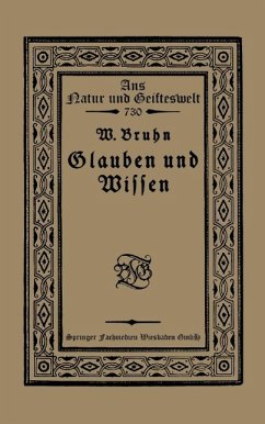 Glauben und Wissen - Bruhn, Wilhelm