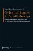 Orientalismen in Ostmitteleuropa (eBook, PDF)