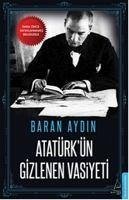 Atatürkün Gizlenen Vasiyeti - Aydin, Baran