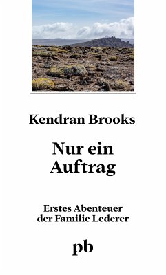 Nur ein Auftrag (eBook, ePUB) - Brooks, Kendran