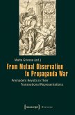 From Mutual Observation to Propaganda War (eBook, PDF)