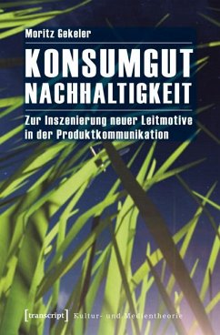 Konsumgut Nachhaltigkeit (eBook, PDF) - Gekeler, Moritz