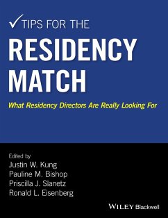 Tips for the Residency Match - Kung, Justin W; Bishop, Pauline M; Slanetz, Priscilla J; Eisenberg, Ronald L