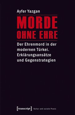 Morde ohne Ehre (eBook, PDF) - Yazgan, Ayfer