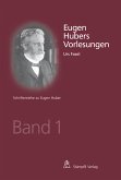 Eugen Hubers Vorlesungen Eugen Hubers Vorlesungen