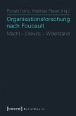 Organisationsforschung nach Foucault (eBook, PDF)