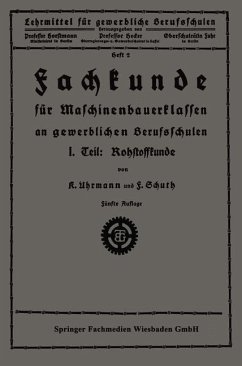 Fachkunde für Maschinenbauerklassen an gewerblichen Berufsschulen - Uhrmann, K.; Schuth, F.