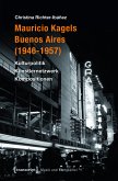 Mauricio Kagels Buenos Aires (1946-1957) (eBook, PDF)