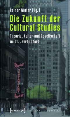 Die Zukunft der Cultural Studies (eBook, PDF)