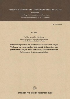 Untersuchungen über die praktische Verwendbarkeit einiger Verfahren der angewandten Mathematik, insbesondere der graphischen Analysis, sowie Entwicklung weiterer Verfahren für bestimmte Anwendungsaufgaben - Reutter, Fritz