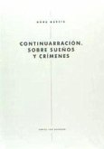 Dora García, Continuarración : sobre sueños y crímenes