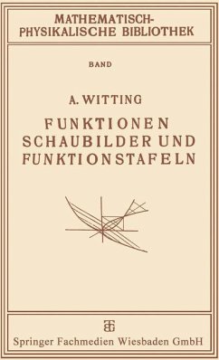 Funktionen, Schaubilder und Funktionstafeln - Witting, A.