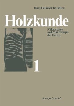 Holzkunde - Bosshard, Hans H.